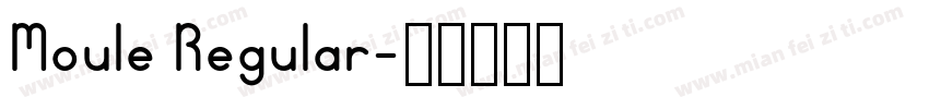 Moule Regular字体转换
